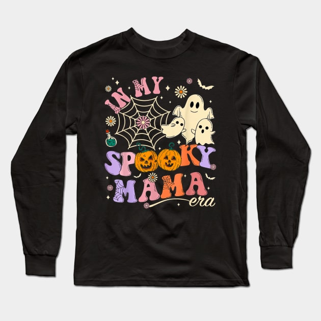 In My Spooky Mama Era Lover Funny Groovy Retro Long Sleeve T-Shirt by TrikoCraft